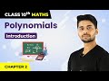 Polynomials - Introduction | Class 10 Maths