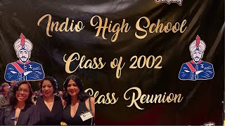 20 year High School Reunion: Indio H.S. Class of 2002, Part1