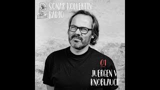 Sonar Kollektiv Radio 01 – Juergen von Knoblauch (Jazzanova) &amp; Hollis P Monroe (The Black 80s)