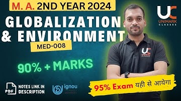 MED 008 IGNOU | Globalisation & Environment | Important Question Answers Exam 2024 | Unimark Classes