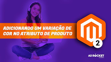 Como adicionar uma Variação de Cor no Atributo de produtos no Magento 2