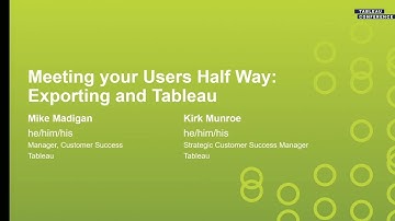 Meeting Your Users Half Way: Exporting and Tableau