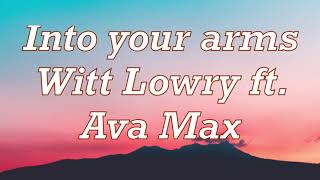 Into your arms - Witt Lowry ft. Ava Max (No Rap) - Edited best version Resimi