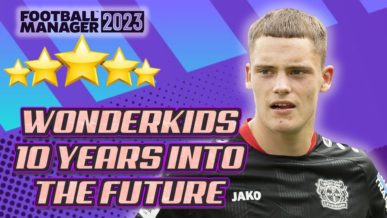 FM23 Wonderkids 10 Years Into The Future Football Manager 2023 YouTube fm23-wonderkids-10-years-into-the-future-football-manager-2023-youtube