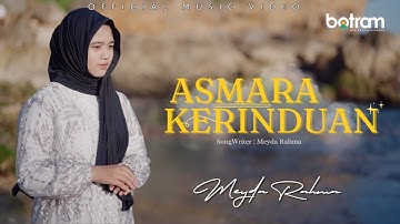 Meyda Rahma - Asmara Kerinduan (Official Music Video)