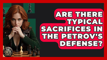 Are There Typical Sacrifices In The Petrov