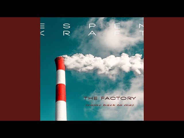 Espen Kraft - The Factory