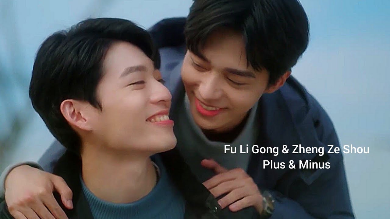 Fu Li Gong & Zheng Ze Shou / Plus and Minus [BL] fmv. YouTube