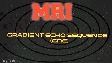 MRI | GRADIENT ECHO SEQUENCE (GRE) | ROLE OF FLIP ANGLE IN GRE |