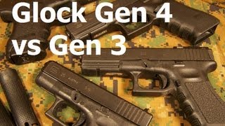 Glock Gen 4 vs Gen 3 Pistols