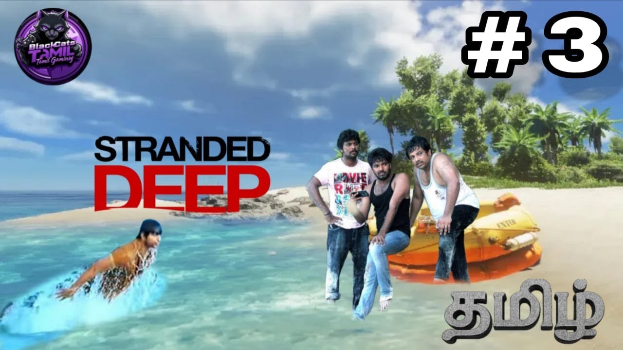 Can We Escape தமிழில் | PART - 3 | Stranded Deep Game in Tamil Live | 