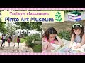 Today&#39;s classroom : Pinto Art Museum