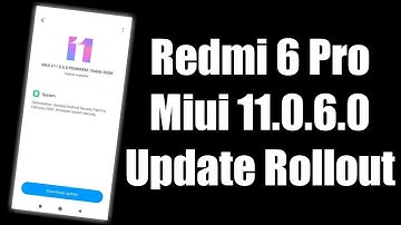 Miui 11.0.6.0 Update Rollout || Redmi 6 Pro New Update Miui 11.0.6 || Miui 11.0.6.0 Redmi 6 Pro