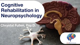 Cognitive Rehabilitation in Neuropsychology