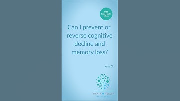 Can you prevent or reverse cognitive decline and memory loss?