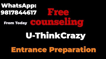 Free Counseling has been started | Join Today | U-ThinkCrazy Entrance Preparation