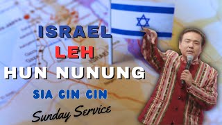 Israel leh Hun Nunung | Sia Cin Cin