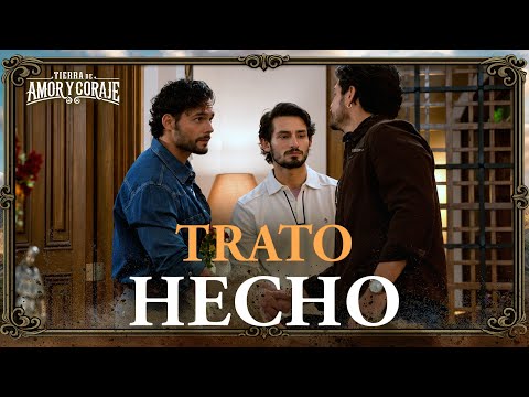 The Coraje brothers make a gentleman's PACT | Land of Love and Courage | Chapter 10 2/2