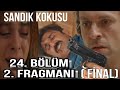 Sandk kokusu 23 blm 2 fragman  atilla rehann yanndan ocuklar ald byk plan