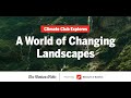 Climate Club Explores: A World of Changing Landscapes