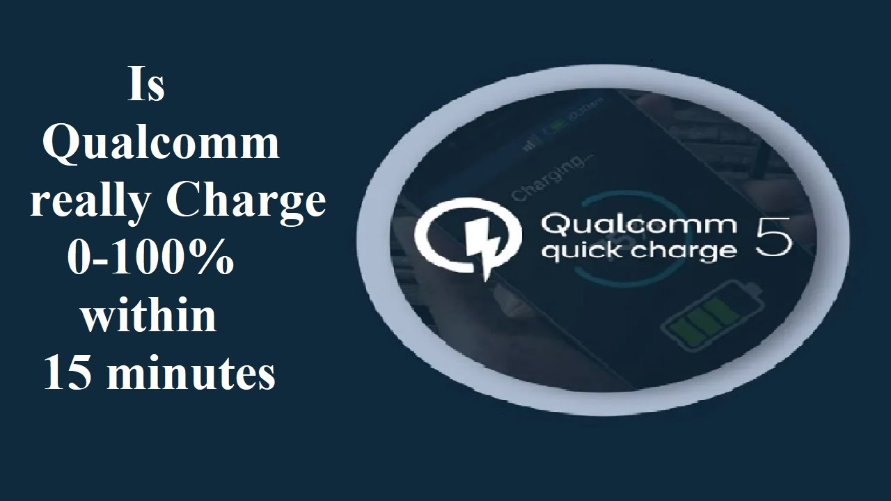 Qualcomm Quick Charge 5 Fast Charging Tech Launched|Is Quick Charge actually charge within 15 minute