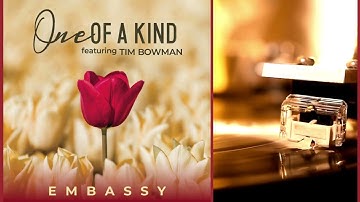 Embassy - One of a Kind (Official Video)