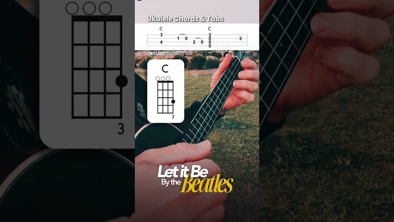 Let It Be Ukulele Chord Melody – Verse with TAB