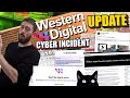 Western digital cyber incident update  official statement continued information details  advice