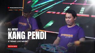 KANG PENDI - ALL ARTIST // XTREME LIVE MUSIC