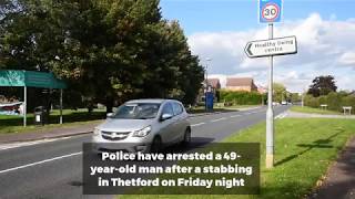 Arrest made after man is stabbed in Thetford