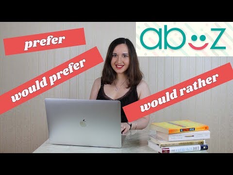 ვისწავლოთ prefer; would prefer; would rather-ის სწორად გამოყენება