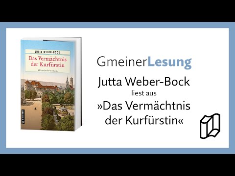 Lesung aus »Das Vermächtnis der Kurfürstin« von Jutta Weber-Bock