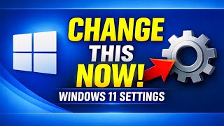 Windows 11 Settings You MUST Change Today for Speed and Security