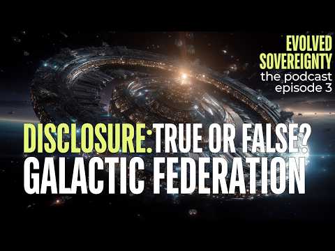 The Galactic Federation...True or False? | Episode 3