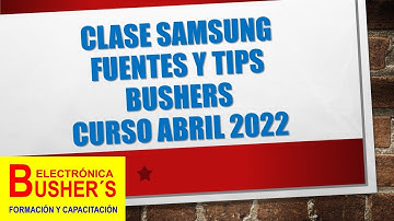 CLASE FUENTES SAMSUNG Y TIPS CURSO SAMSUNG ABRIL 2022