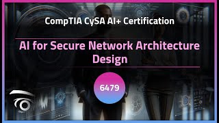 AI for Secure Network Architecture Design | Exclusive Lesson