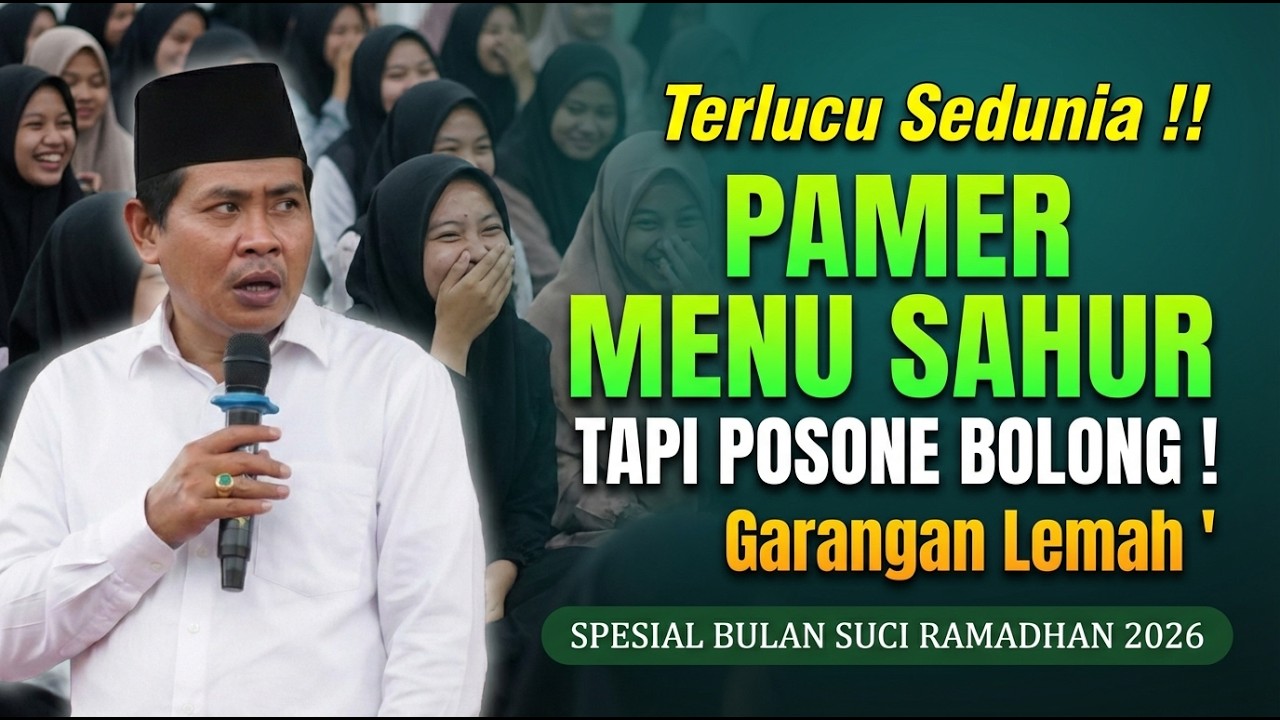 PENGAJIAN LUCU  KH ANWAR ZAHID SPESIAL RAMADHAN 2026