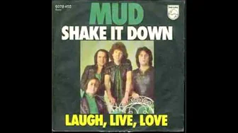 Mud - Shake It Down Mud - Shake It Down