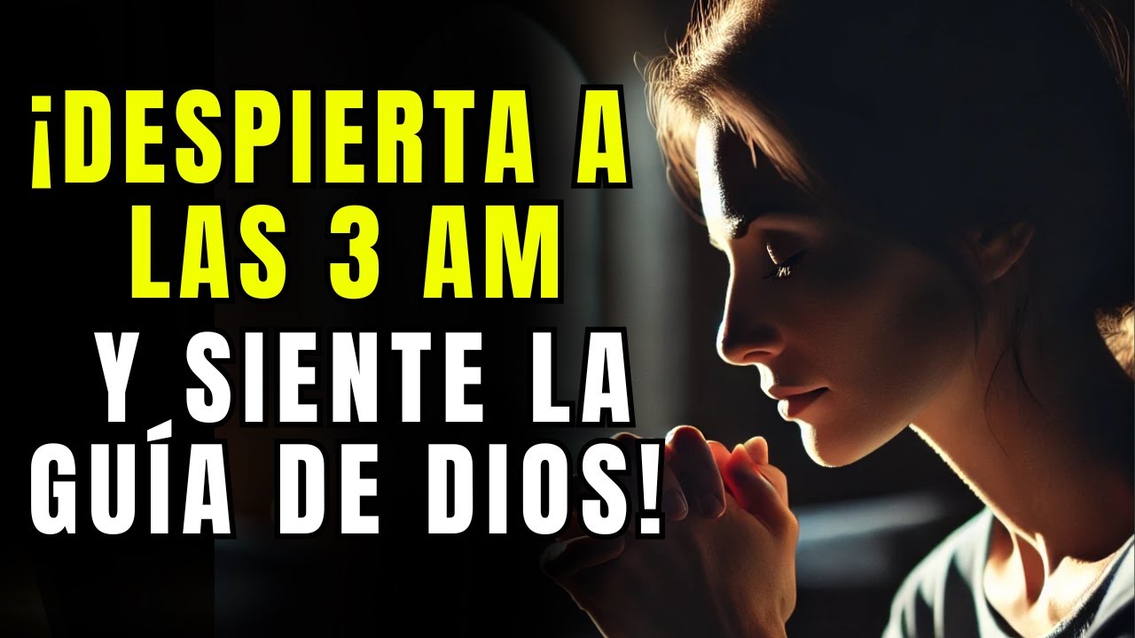 Oración de las 3 de la madrugada para recibir la guía de Dios - YouTube