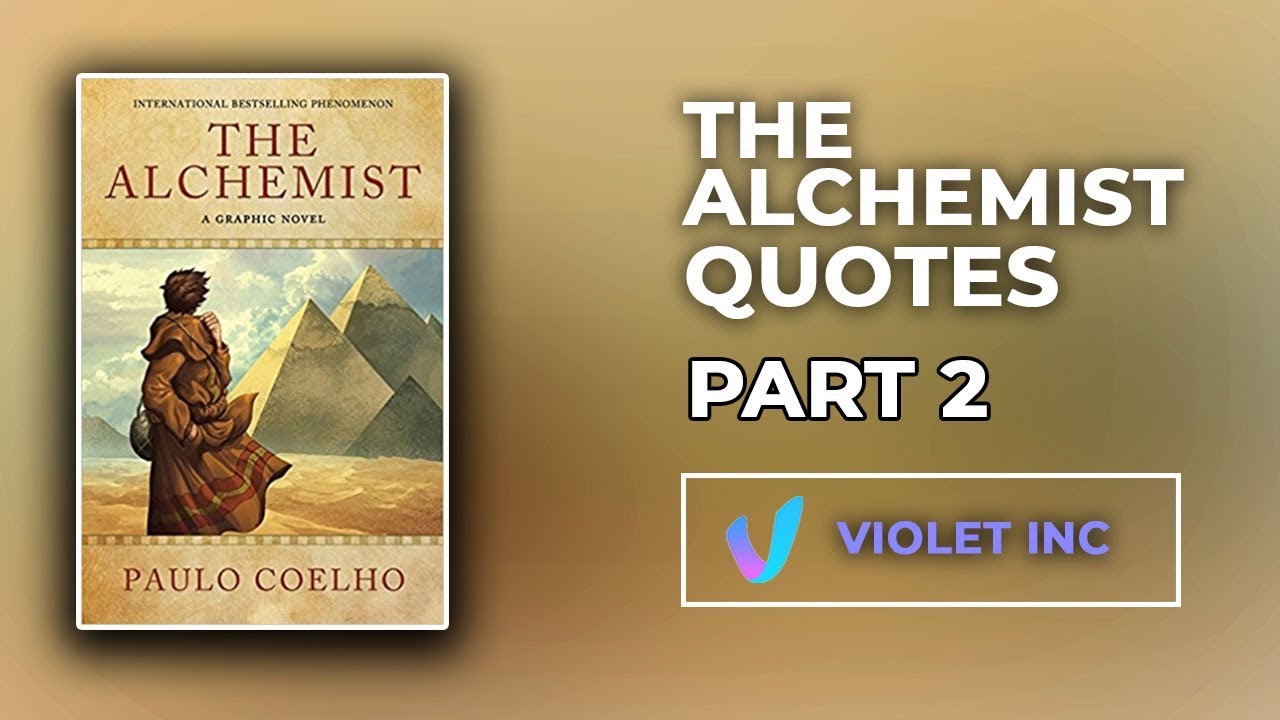 The Alchemist Quotes | Paulo Coelho | Part 2