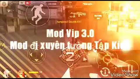 Tập Kích - Mod Hack Xuyên Tường 3.0 - TXT Game Mobile