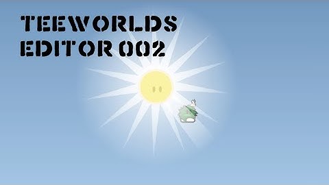 Teeworlds map editor german - Sonnen Animation [002]