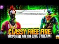 Classy ff exposed me on live   why my account banupsahilgamer