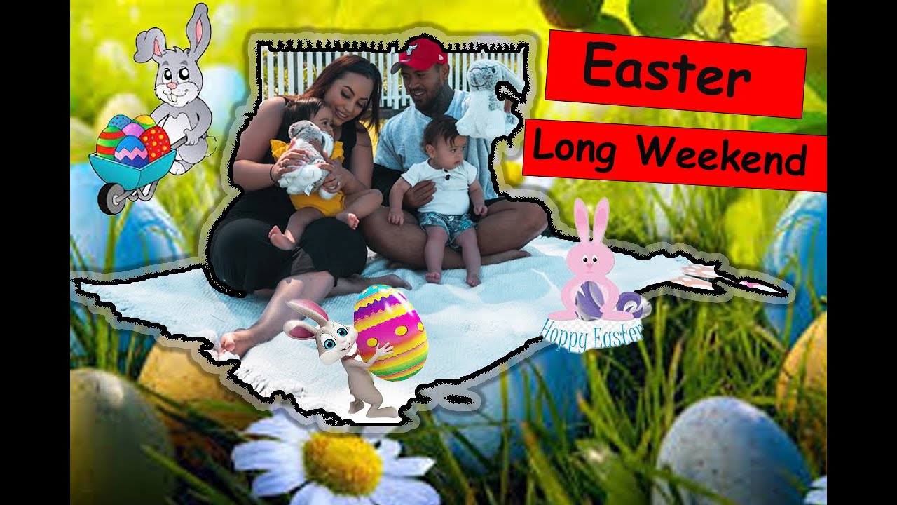 Easter Long Weekend! (Vlog) YouTube