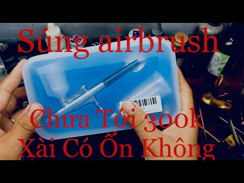 Video Rieview SÚNG SƠN AIRBRUSH/GIÁ DƯỚI 300k/Dành Cho Người... - youtube
