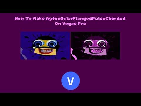 How To Make AytonOxlarFlangedPulseChorded On Vegas Pro