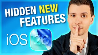 Hidden NEW Features in iOS 26