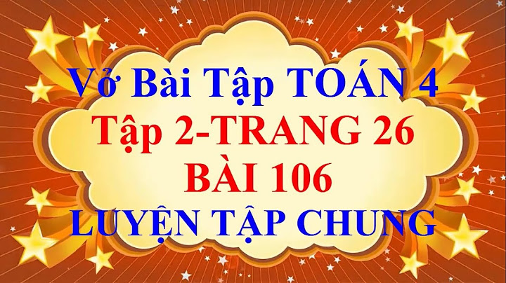 Bài tập toán lớp 4 tập 2 bài 1106 năm 2024