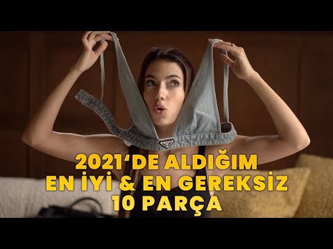 2021’de aldığım EN İYİ & EN GEREKSİZ 10 parça ♥️🌶