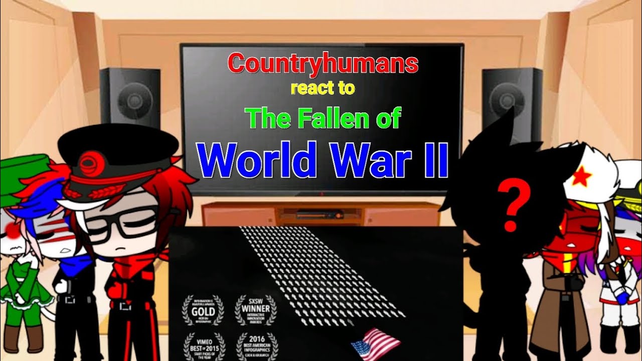 Реакция Countryhumans на «Павших во Второй мировой войне» (с @Foxy_the_Soldier)